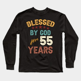 blessed by god for 55 years Long Sleeve T-Shirt